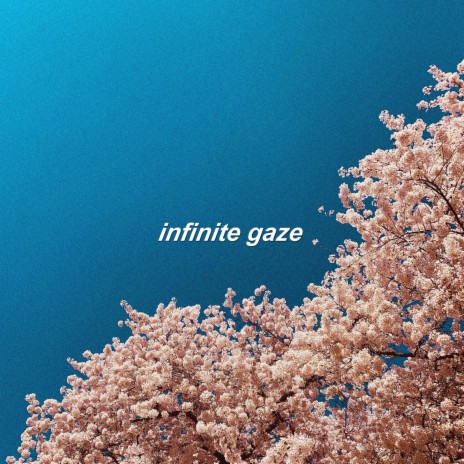 Infinite Gaze ft. bearbare | Boomplay Music