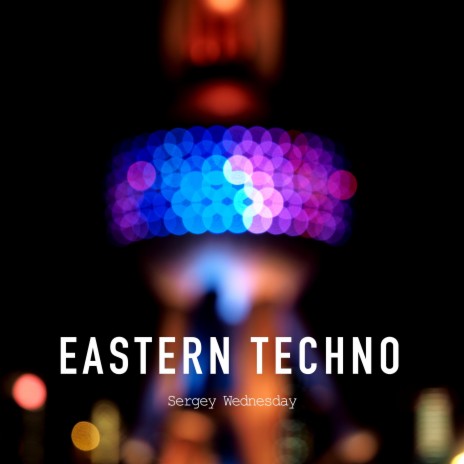 Eastern Techno | Boomplay Music