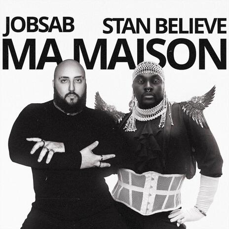 MA MAISON ft. Stan Believe | Boomplay Music