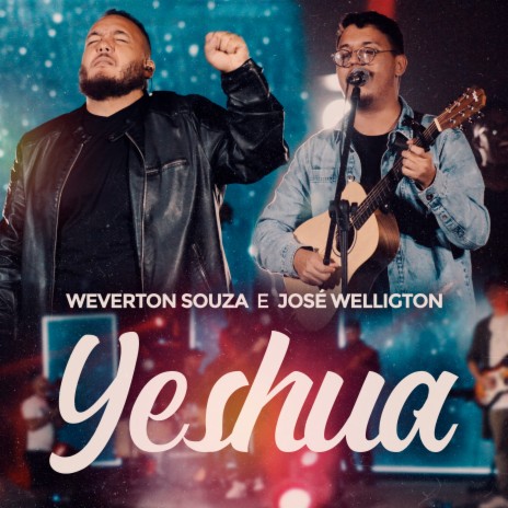 Yeshua ft. WEVERTON SOUZA | Boomplay Music