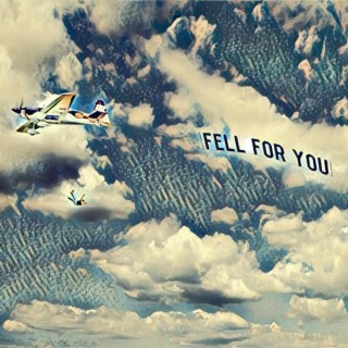 Fell For You lyrics | Boomplay Music