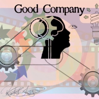 Good Company lyrics | Boomplay Music