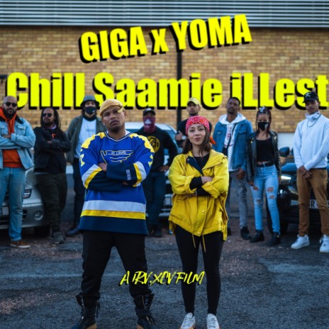 Chill Saamie Illest (Radio Edit) ft. Yoma | Boomplay Music