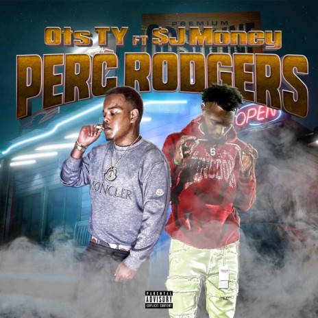 Perc Rodgers ft. Ots Ty | Boomplay Music