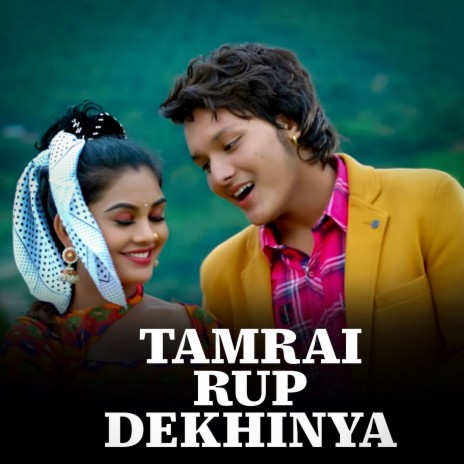 Tamrai Rup Dekhinya ft. Bishnu Majhi & Bharat Bhatta | Boomplay Music