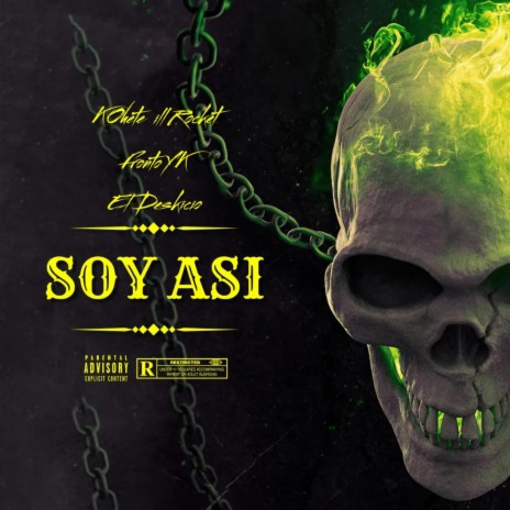 SOY ASI ft. Fronto YK & El Deskicio | Boomplay Music