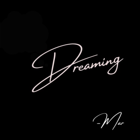 Dreaming | Boomplay Music