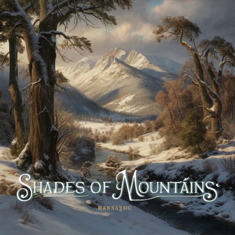 Shades of Mountains | Boomplay Music