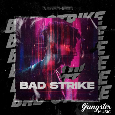 Bad Strike | Boomplay Music
