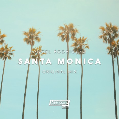 Santa Monica (Original Mix) | Boomplay Music
