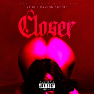 Closer