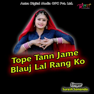 Tope Tann Jame Blauj Lal Rang Ko