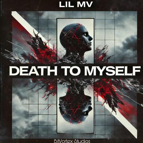 DEATH TO MYSELF | Boomplay Music