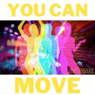 You Can Move
