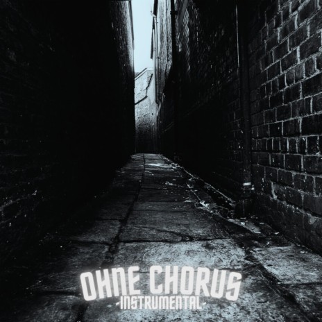 OHNE CHORUS (INSTRUMENTAL) | Boomplay Music