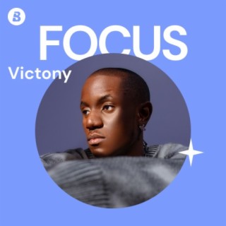 Focus: Victony