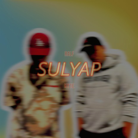 Sulyap ft. Ky1e | Boomplay Music