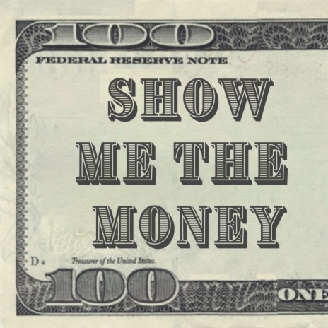 Show Me The Money | Boomplay Music