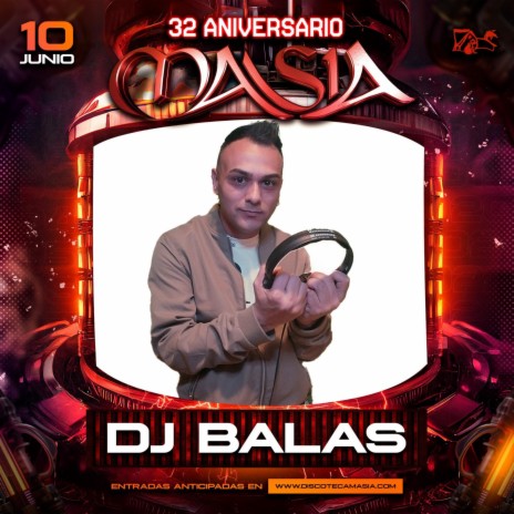 Dj Balas - 32 Aniversario