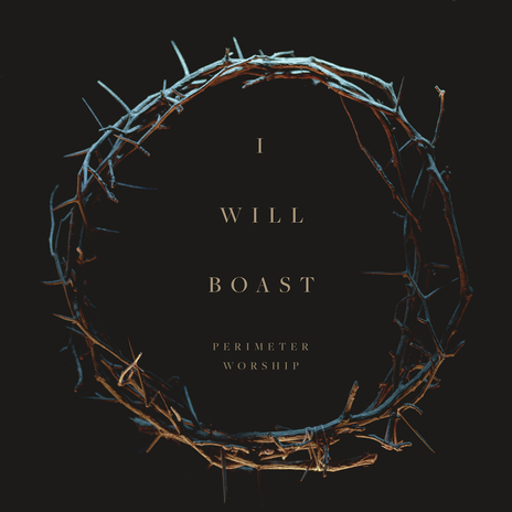 I Will Boast | Boomplay Music