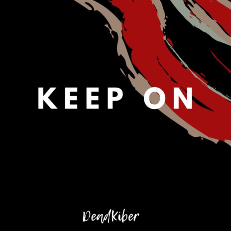 Keep on | Boomplay Music