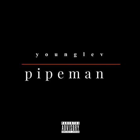 pipeman