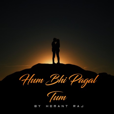 Hum Bhi Pagal Tum (Extended Version) | Boomplay Music