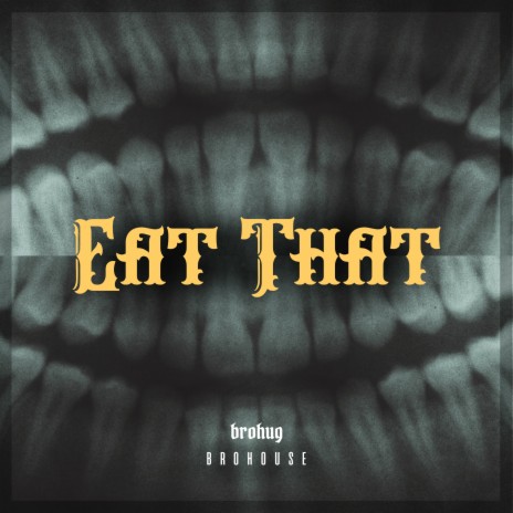 Eat That | Boomplay Music