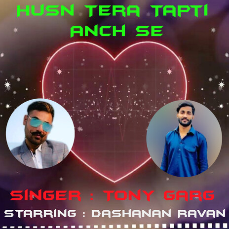 Husn Tera Tapti Anch Se | Boomplay Music