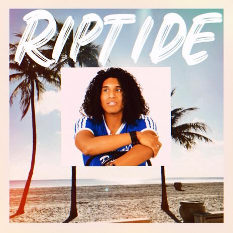 Riptide | Boomplay Music