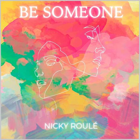 Be Someone | Boomplay Music