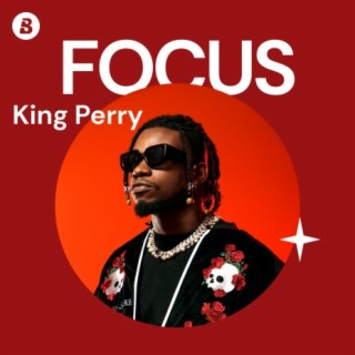Focus : King Perry