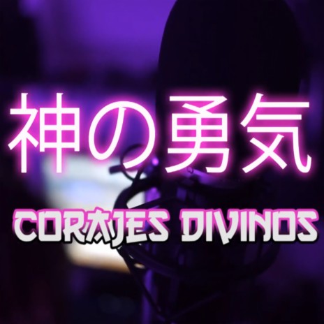 Corajes Divinos | Boomplay Music