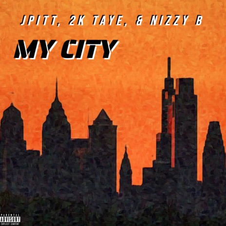 My City ft. 2k Taye & Nizzy B