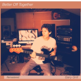 Better Off Together (Remastered) lyrics | Boomplay Music