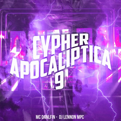 Cypher Apocaliptica 9 ft. DJ Lennon MPC | Boomplay Music