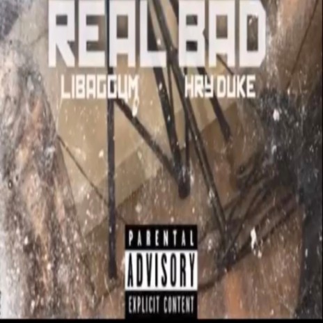 REALBAD ft. HRY DUKE | Boomplay Music