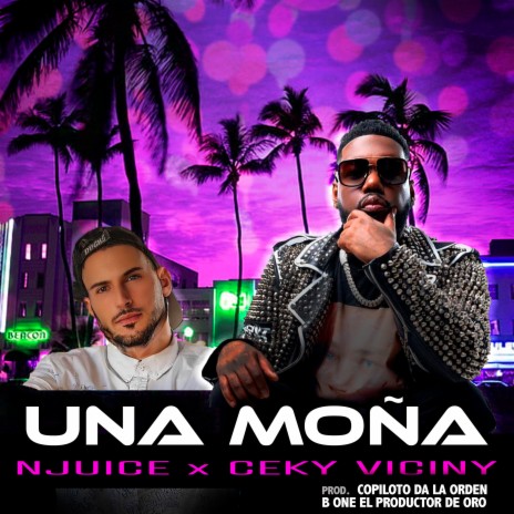 Una Moña ft. Ceky Viciny, B One El Productor De Oro & Copiloto Da La Orden | Boomplay Music