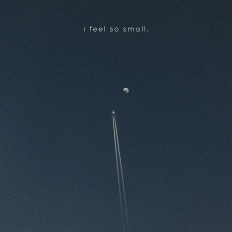 I Feel so Small ft. IWL | Boomplay Music