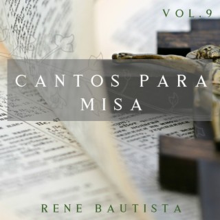 Cantos Para Misa, Vol. 9