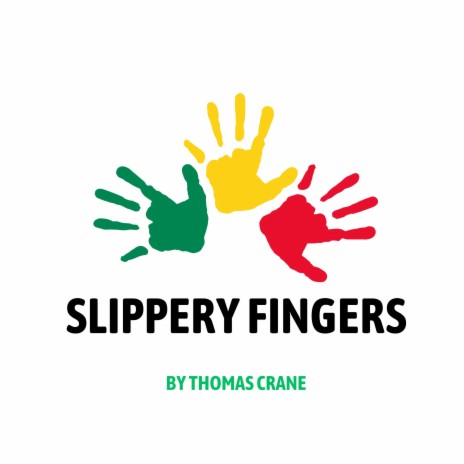 Slippery Fingers | Boomplay Music