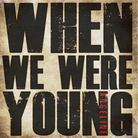 When We Were Young | Boomplay Music