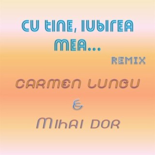 Cu tine, iubirea mea (Remix)