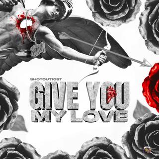 Give You My Love lyrics | Boomplay Music