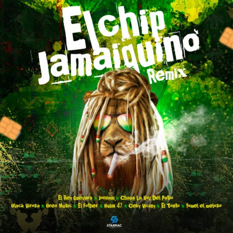 El Chip Jamaiquino (feat. Jordani, Bulin 47, Chapa La Voz Del Patio, Black Virosa, Breo Music & Yomel El Meloso)