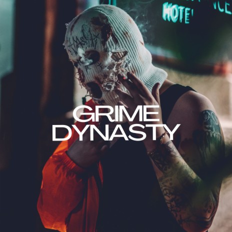 Grime Dynasty | Boomplay Music