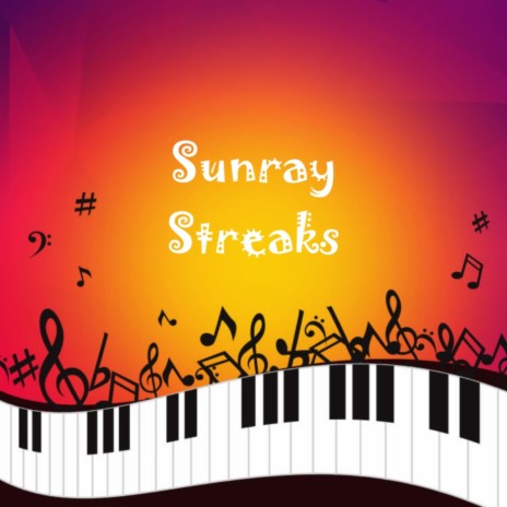 Sunray Streaks | Boomplay Music