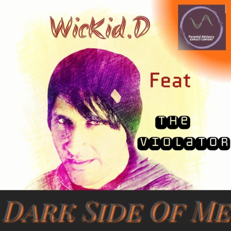 Dark Side Of Me (feat. The Violator) | Boomplay Music
