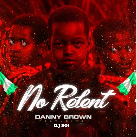 No Relent ft. O.J boi | Boomplay Music