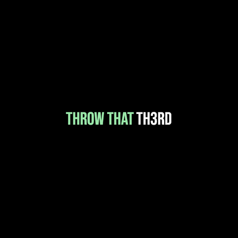 Throw That | Boomplay Music